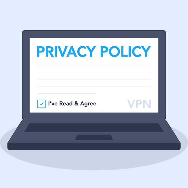 پیش از انتخاب VPN ضروری است Privacy Policy آن را به دقت مطالعه کنید
